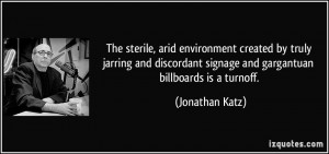 The sterile, arid environment created by truly jarring and discordant ...