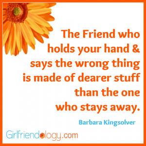Girlfriendology friend who holds your hand, friendship quote