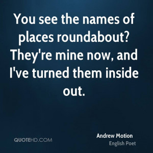 Andrew Motion Quotes