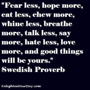 Swedish Proverb :)