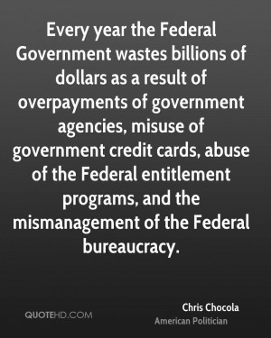 ... entitlement programs, and the mismanagement of the Federal bureaucracy