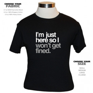 Just Here So I Won't Get Fined T-Shirt - Marshawn Lynch Quote ...