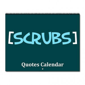 Scrubs Calendar! #CafePress I definitely want this