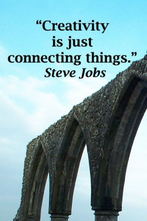 Creativity is just connecting things Steve jobs quote