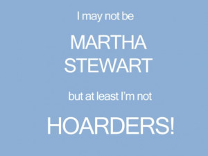 Martha Stewart Funny Quotes