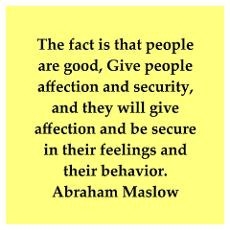 Abraham Maslow quotes Poster