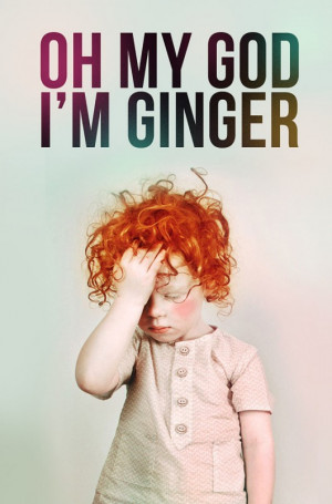 Poor Gingers