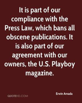 Erwin Arnada - It is part of our compliance with the Press Law, which ...