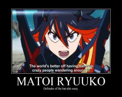 Matoi Ryuuko Defender of the bat shit crazy