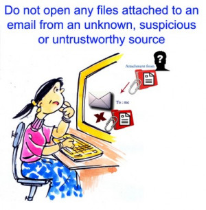 Do not open any files attached to an email from an unknown, suspicious ...