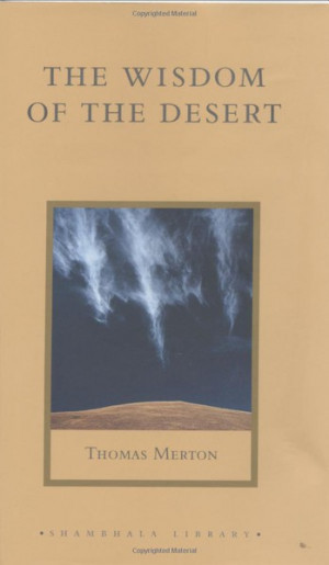 The Desert Fathers Quotes & Sayings
