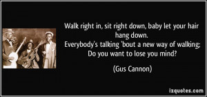 Gus Cannon Quote