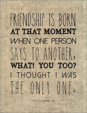 Lewis friendship literary quote typography by jenniferdare, $10 ...