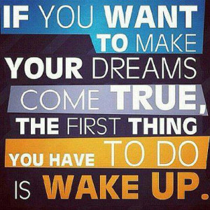 Motivational Image – Wake up!