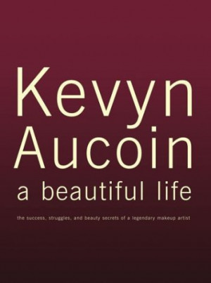 Kevyn Aucoin Quotes