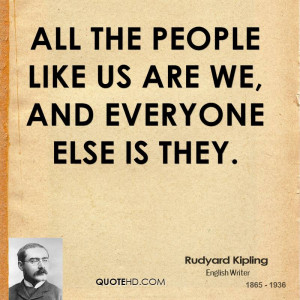 All the people like us are we, and everyone else is They.