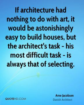 If architecture had nothing to do with art, it would be astonishingly ...