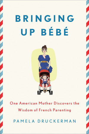 bringing-up-bebe-baby-how-to-raise-your-child-french-woman-french ...