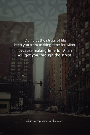 So, make time for Allah ;)