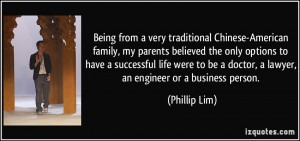 Being from a very traditional Chinese-American family, my parents ...