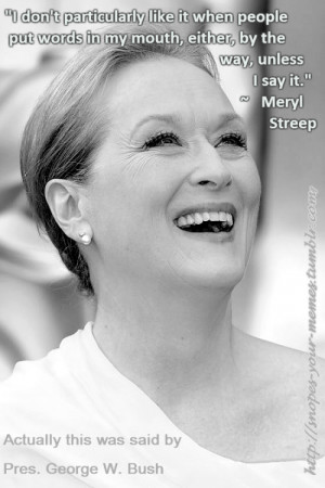 ... life coach José Micard Teixeira’s words in Meryl Streep’s mouth