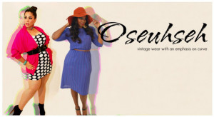 drools::: Curvy-Friendly Vintage Wear by Ose (Uh-Seh)!!
