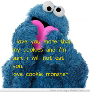Cookie Monster Quotes About Love