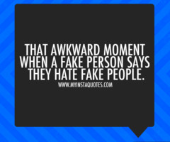 Hate Fake People Quotes