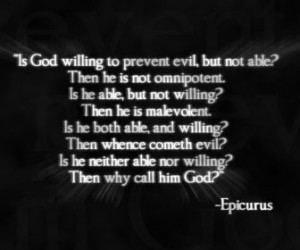 Epicurus - On the problem of evil.