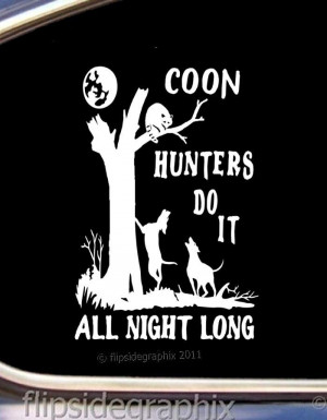 Details about Coon Hunting Coon Dog Scenery Decal Sticker CD-3