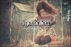 get bullied.