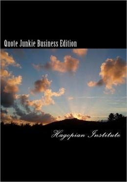 ... Junkie Business Edition: Quotes That Every Successful Business Person