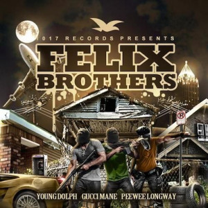 Album Name: Gucci Mane, Young Dolph & PeeWee Longway - Felix Brothers ...