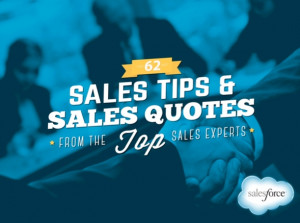 62 Sales Tips and Sales Quotes from Top Sales Experts