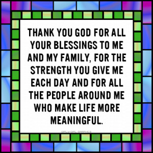 Thank you God for all Your blessings to me and my family, for the ...