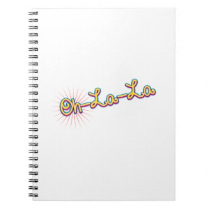 Oh La La - Cute Sayings Words Quotes Spiral Notebook
