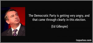 The Democratic Party is getting very angry, and that came through ...