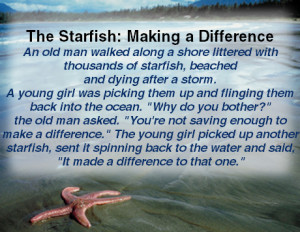 the inspiration for the starfish make a difference campaign comes from ...