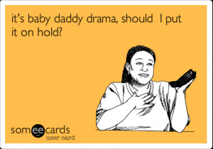 Baby Daddy Drama Solution to baby daddy drama