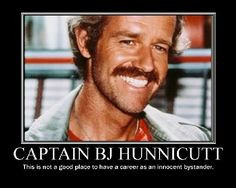 Captain BJ Hunnicutt. More