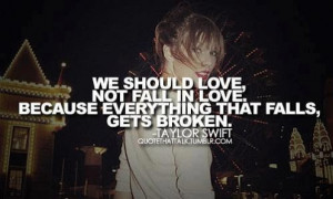 life-quotes-quote-sayings-saying-love-taylor-swift.jpg