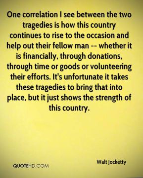 two tragedies is how this country continues to rise to the occasion ...