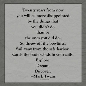 Mark Twain quote: Explore. Dream. Discover.