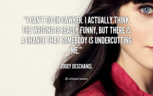 quote-Zooey-Deschanel-i-cant-go-on-gawker-i-actually-175935.png