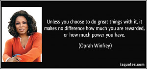 Unless you choose to do great things with it, it makes no difference ...