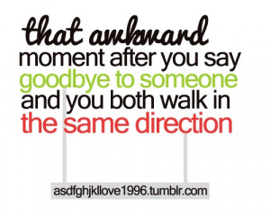 awkward moment quotes and sayings