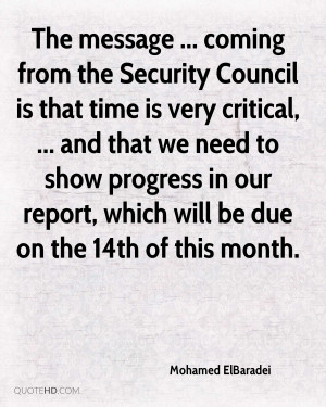 The message ... coming from the Security Council is that time is very ...