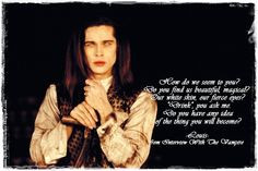 Quote to Remember: INTERVIEW WITH THE VAMPIRE: THE VAMPIRE CHRONICLE ...