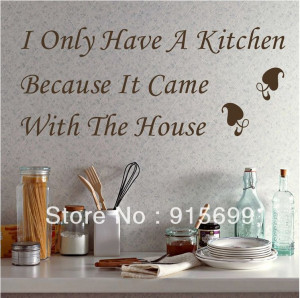 ... only-have-a-kitchen-waterproof-vinyl-wall-quotes-sticker.jpg