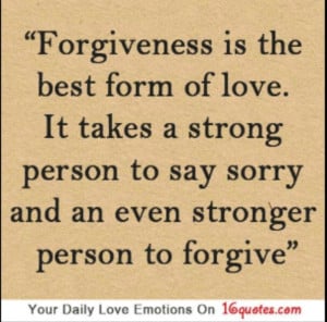 THE STRONG FORGIVE! It is hard to forgive when someone has wronged us ...